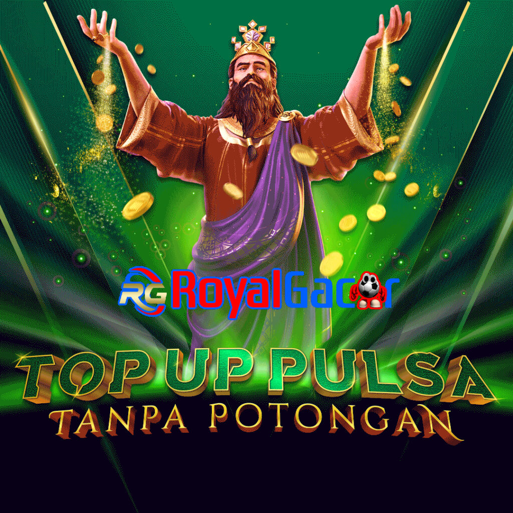 deposit-dengan-pulsa-tanpa-potongan-hanya-di-royalgacor